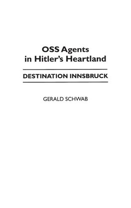 OSS Agents in Hitler's Heartland