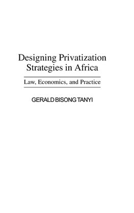 Designing Privatization Strategies in Africa