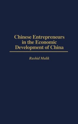 Chinese Entrepreneurs in the Economic Development of China