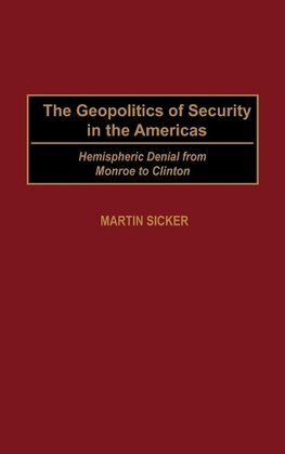 The Geopolitics of Security in the Americas