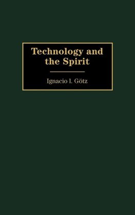 Technology and the Spirit