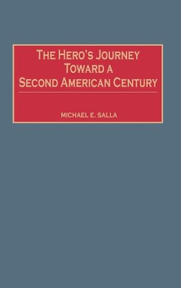 The Hero's Journey Toward a Second American Century