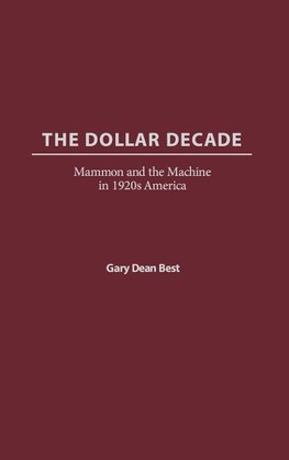 The Dollar Decade