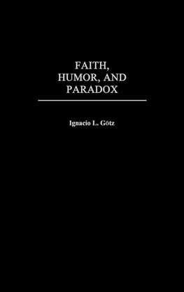 Faith, Humor, and Paradox