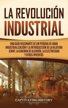 La Revolución Industrial