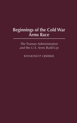 Beginnings of the Cold War Arms Race