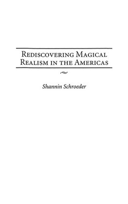 Rediscovering Magical Realism in the Americas