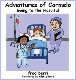 The Adventures of Carmelo-Going to The Hospital