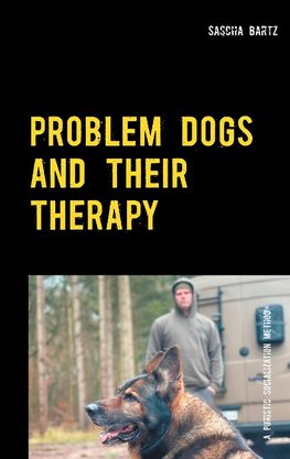 Problem dogs and their therapy