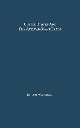 The United States and the African Slave Trade