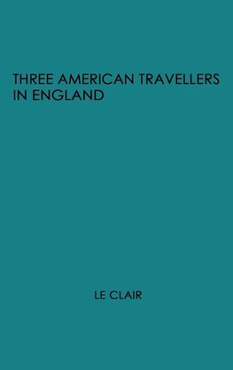 Three American Travellers in England