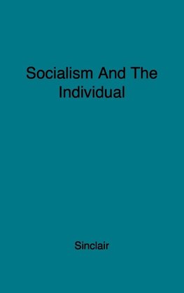 Socialism and the Individual