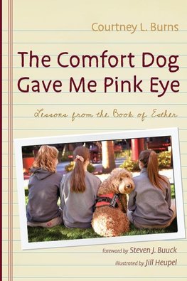 The Comfort Dog Gave Me Pink Eye