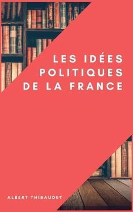 Les idées politiques de la France