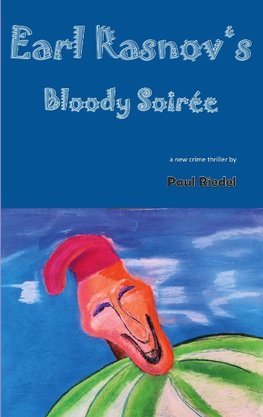 Earl Rasnov's bloody Soiree