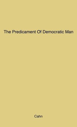 The Predicament of Democratic Man