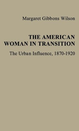 The American Woman in Transition