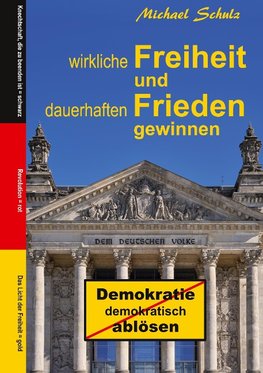 Wirkliche Freiheit und dauerhaften Frieden gewinnen