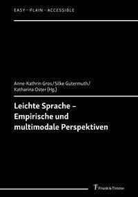 Leichte Sprache - Empirische und multimodale Perspektiven