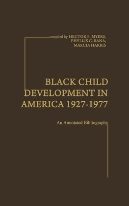 Black Child Development in America 1927-1977