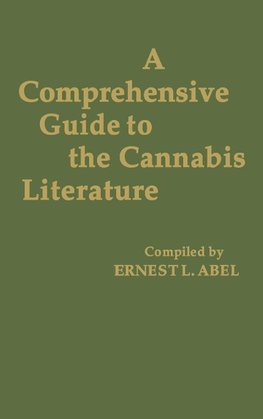 A Comprehensive Guide to the Cannabis Literature