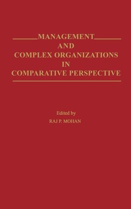 Management and Complex Organizations in Comparative Perspective