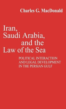 Iran, Saudi Arabia, and the Law of the Sea