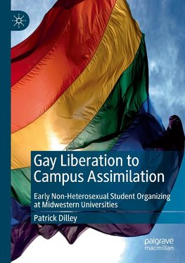 Gay Liberation to Campus Assimilation