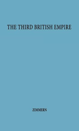 The Third British Empire.