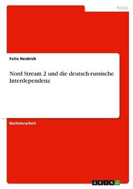 Nord Stream 2 und die deutsch-russische Interdependenz