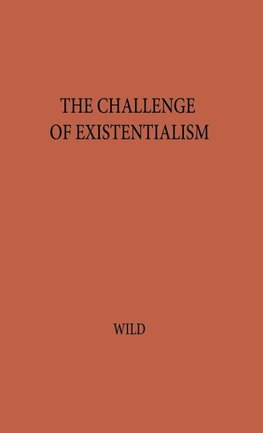 The Challenge of Existentialism