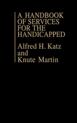 A Handbook of Services for the Handicapped