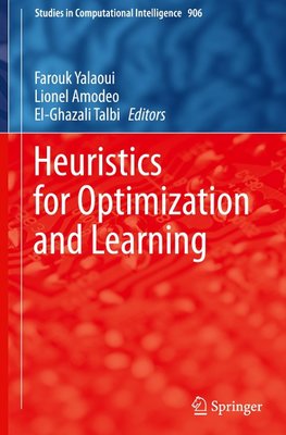 Heuristics for Optimization and Learning