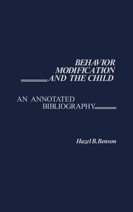 Behavior Modification and the Child