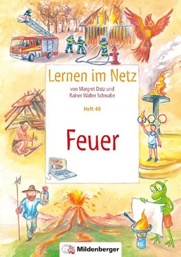 Lernen im Netz, Heft 40: Feuer