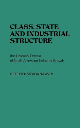 Class, State, and Industrial Structure