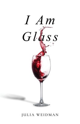 I Am Glass