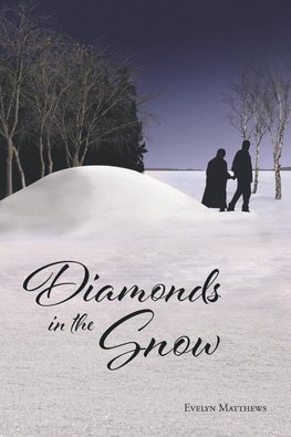 Diamonds in the Snow