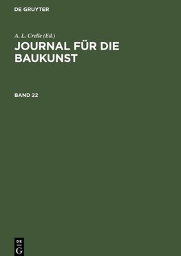 Journal für die Baukunst, Band 22, Journal für die Baukunst Band 22