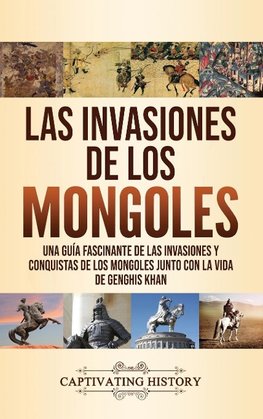 Las invasiones de los mongoles