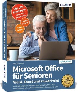 Office für Senioren - Grundlagen in Word, Excel und PowerPoint einfach erklärt