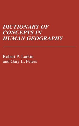 Dictionary of Concepts in Human Geography