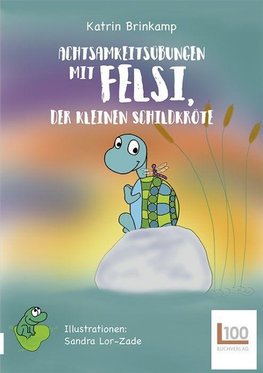 Achtsamkeitsübungen mit Felsi, der Schildkröte