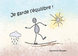 Je garde l'équilibre !