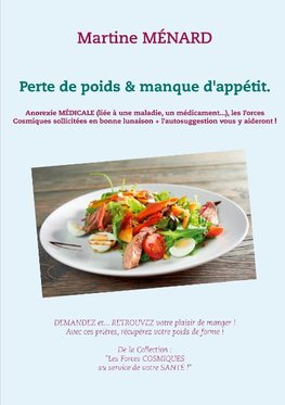 Perte de poids & manque d'appétit.