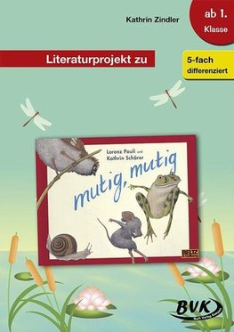 Literaturprojekt zu mutig, mutig