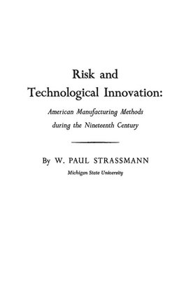 Risk and Technological Innovation