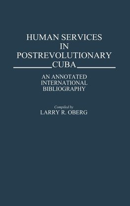 Human Services in Postrevolutionary Cuba