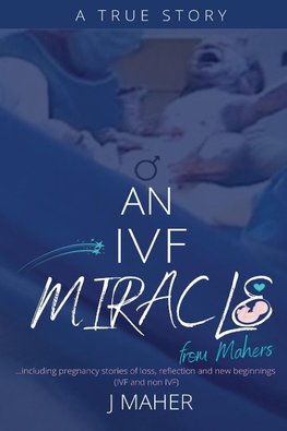 An IVF Miracle From Mahers