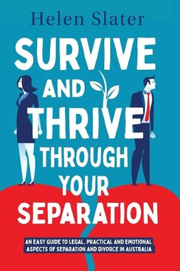 Survive And Thrive Through Your Separation